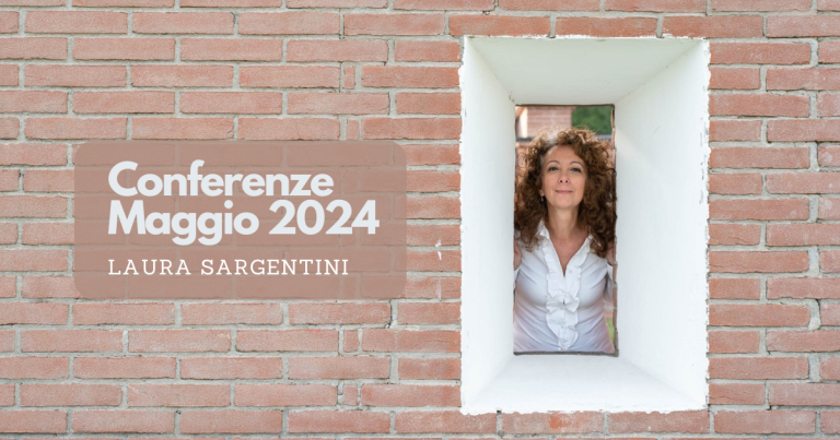 Conferenze Maggio 2024 di Laura Sargentini